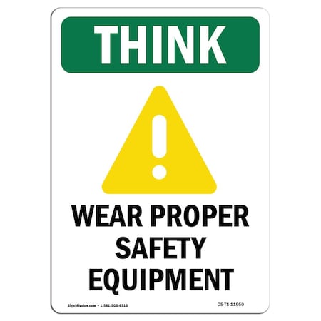 OSHA THINK Sign, Wear Proper Safety Equipment W/ Symbol, 18in X 12in Rigid Plastic